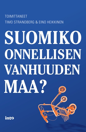 Suomiko onnellisen vanhuuden maa? (e-bok) av Ti