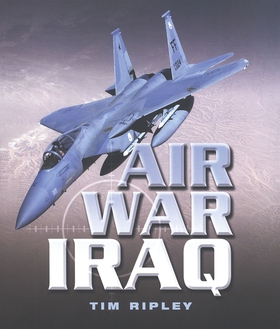 Air War Iraq (e-bok) av Tim Ripley