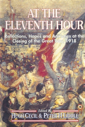 At the Eleventh Hour (e-bok) av Peter Liddle, H