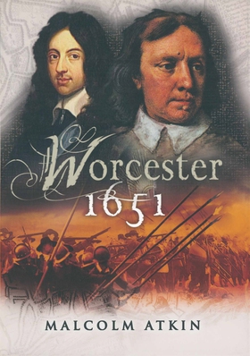 Worcestor 1651 (e-bok) av Malcolm Atkin