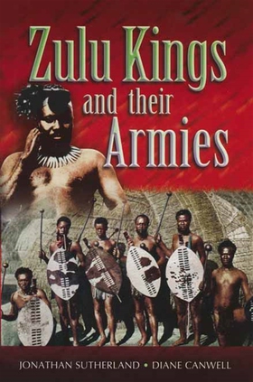 Zulu Kings and their Armies (e-bok) av Diane Ca