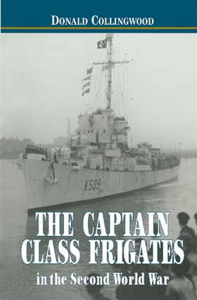 The Captain Class Frigates in the Second World 