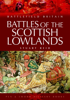 Battles of the Scottish Lowlands (e-bok) av Stu