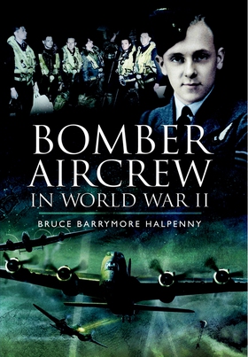 Bomber Aircrew of World War II (e-bok) av Bruce