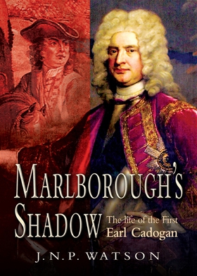 Marlborough's Shadow (e-bok) av J.N.P Watson