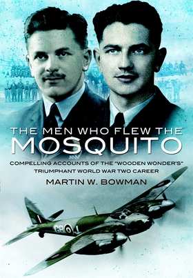 Men Who Flew the Mosquito (e-bok) av Martin W. 