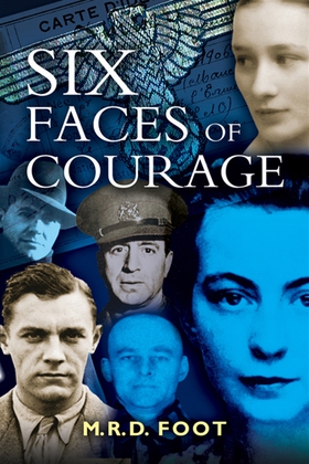 Six Faces of Courage (e-bok) av Michael Foot