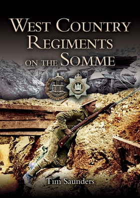 West Country Regiments on the Somme (e-bok) av 