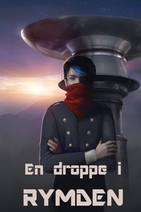 En droppe i rymden (e-bok) av Lisa Rodebrand