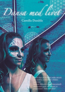 Dansa med livet (e-bok) av Camilla Danilda