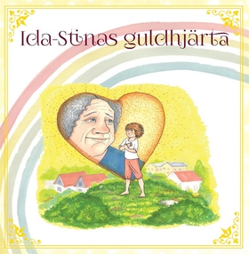 Ida- Stinas guldhjärta (e-bok) av Camilla Danil