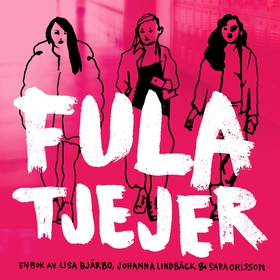 Fula tjejer (ljudbok) av Johanna Lindbäck, Lisa