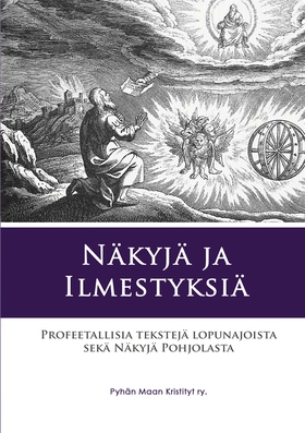 Näkyjä ja Ilmestyksiä: Profeetallisia tekstejä 