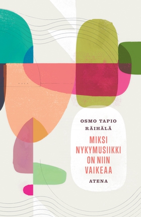 Miksi nykymusiikki on niin vaikeaa (e-bok) av O