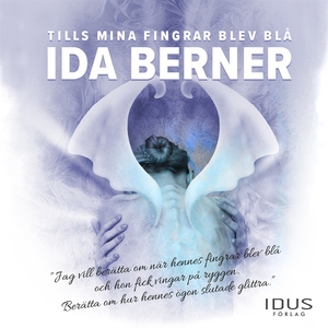 Tills mina fingrar blev blå (ljudbok) av Ida Be