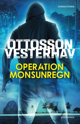 Operation Monsunregn (e-bok) av Per Ottosson, D
