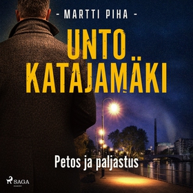 Petos ja paljastus (ljudbok) av Unto Katajamäki