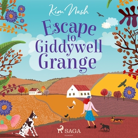 Escape to Giddywell Grange (ljudbok) av Kim Nas