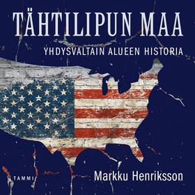 Tähtilipun maa (ljudbok) av Markku Henriksson