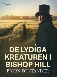 De lydiga kreaturen i Bishop Hill (e-bok) av Bj