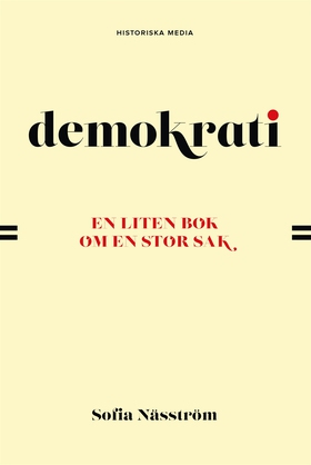 Demokrati. En liten bok om en stor sak (e-bok)