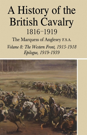 A History of the British Cavalry (e-bok) av Lor