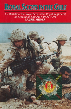 Royal Scots In The Gulf (e-bok) av Laurie Milne