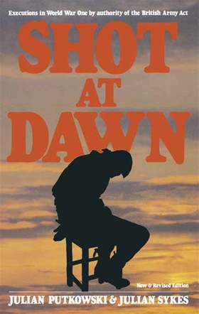 Shot at Dawn (e-bok) av Julian Putkowski, Julia