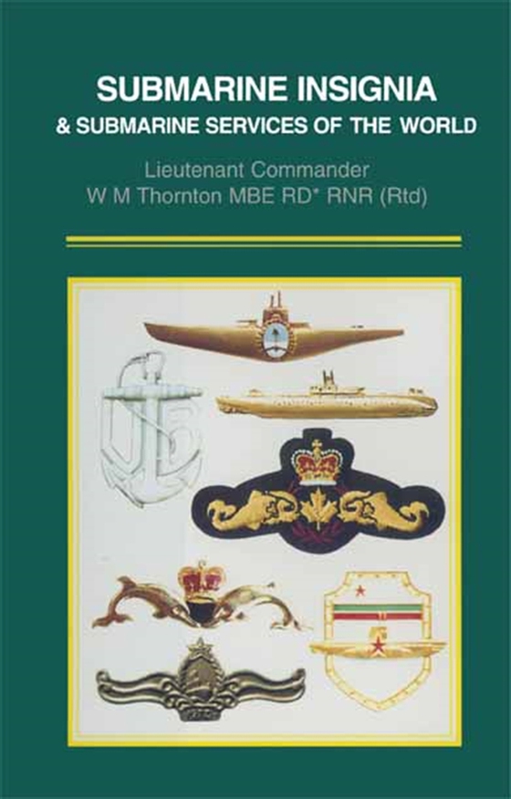 Submarine Insignia and Submarine Services of the World