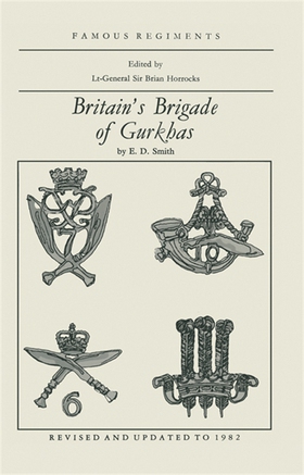 Britain's Brigade of Gurkhas (e-bok) av E.D. Sm