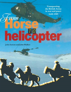 From Horse to Helicopter (e-bok) av John Sutton