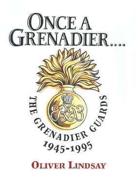 Once a Grenadier (e-bok) av Oliver Lindsay