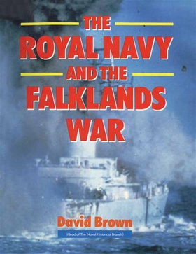 The Royal Navy and Falklands War (e-bok) av Dav