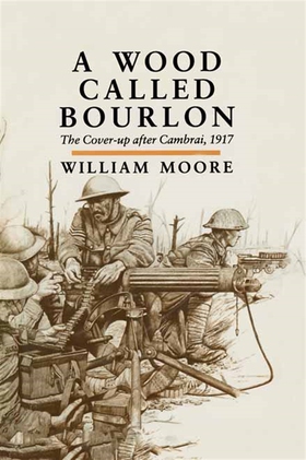 A Wood Called Bourlon (e-bok) av William Moore