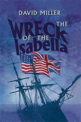 Wreck of the Isabella (e-bok) av David Miller