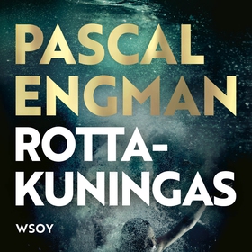 Rottakuningas (ljudbok) av Pascal Engman