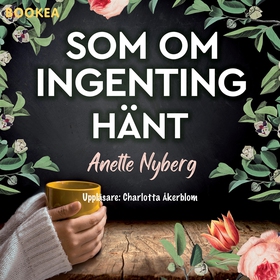 Som om ingenting hänt (ljudbok) av Anette Nyber