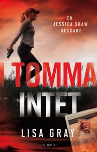 I tomma intet (e-bok) av Lisa Gray