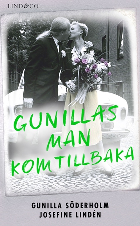 Gunillas man kom tillbaka (e-bok) av Gunilla Sö