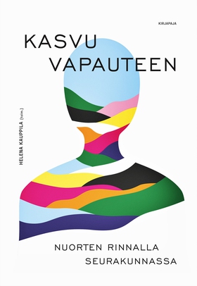 Kasvu vapauteen (e-bok) av Helena Kauppila