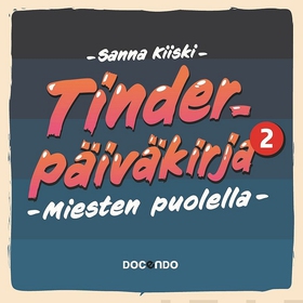 Tinder-päiväkirja 2 (ljudbok) av Sanna Kiiski