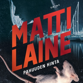 Pahuuden hinta (ljudbok) av Matti Laine