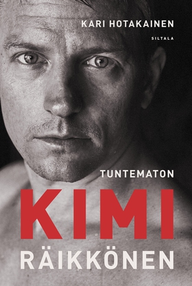 Tuntematon Kimi Räikkönen (e-bok) av Kari Hotak
