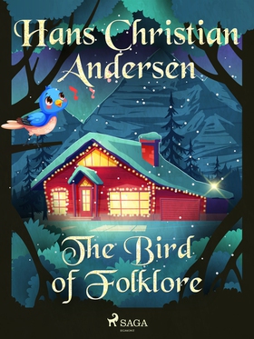 The Bird of Folklore (e-bok) av Hans Christian 