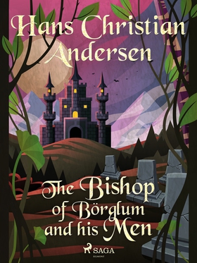 The Bishop of Börglum and his Men (e-bok) av Ha