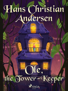 Ole, the Tower-Keeper (e-bok) av Hans Christian