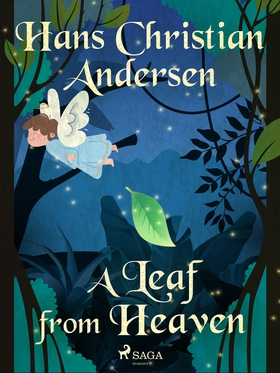 A Leaf from Heaven (e-bok) av Hans Christian An