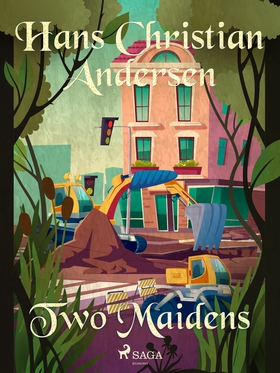 Two Maidens (e-bok) av Hans Christian Andersen