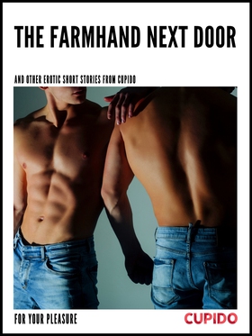 The Farmhand Next Door - and other erotic short