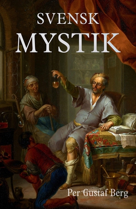 Svensk mystik (e-bok) av Per Gustaf Berg
